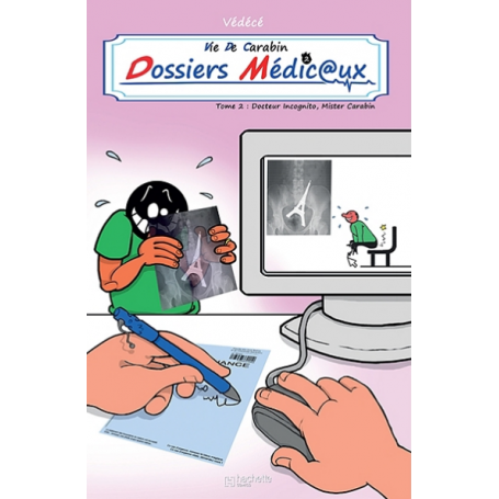 Vie De Carabin - Dossiers médicaux - Tome 2 : Docteur Incognito, Mister Carabin