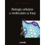 Biologie cellulaire et moléculaire de Karp