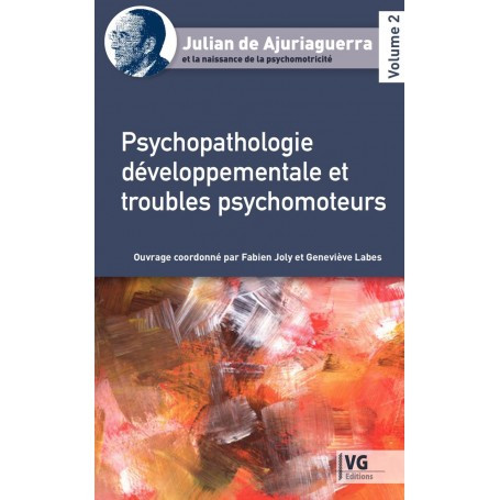 Psychopathologie développementale et troubles psychomoteurs