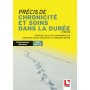 Précis de chronicité et soins dans la durée