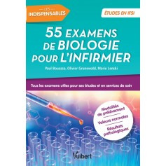 55 examens de biologie pour l'infirmier