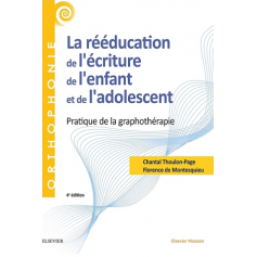 La rééducation de l'écriture de l'enfant et de l'adolescent