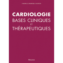 Cardiologie : bases cliniques et thérapeutiques