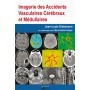 Imagerie des accidents vasculaires cérébraux et médullaires