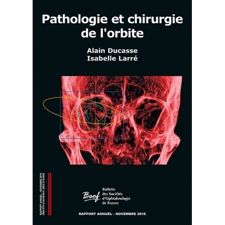 Pathologie et chirurgie de l'orbite - BSOF 2018
