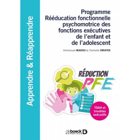 Rééducation fonctionnelle psychomotrice des fonctions exécutives de l'enfant et de l'adolescent