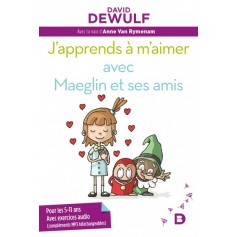 J'apprends à m'aimer avec Maeglin et ses amis