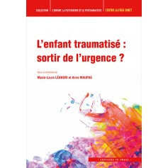 L'enfant traumatisé : sortir de l'urgence